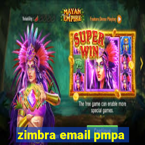 zimbra email pmpa